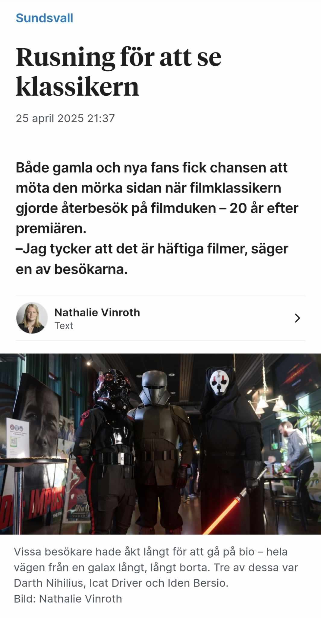 Local news coverage of the Revenge of the Sith 20th anniversary screening at Bio Drakstaden, featuring Darth Nihilus, an ICAT driver, and Iden Versio. Photo credit: Nathalie Vinroth.